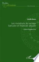 Les mutations du secteur bancaire et financier africain