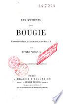 Les mystères d'une bougie, la combustion, la lumière, la chaleur