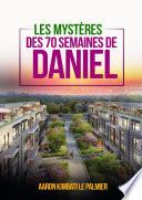 LES MYSTERES DE 70 SEMAINES DE DANIEL