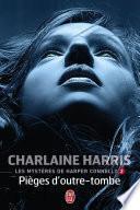 Les mystères de Harper Connelly (Tome 2) - Pièges d'outre-tombe