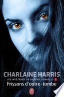 Les mystères de Harper Connelly (Tome 3) - Frissons d'outre-tombe