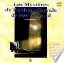 Les mystères de l'abbaye royale de Fontevraud
