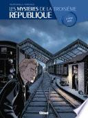 Les Mystères de la 3e République -