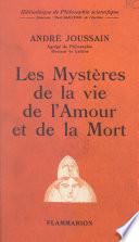 Les mystères de la vie, de l'amour et de la mort
