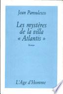 Les MYSTERES DE LA VILLA ATLANTIS