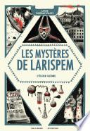 Les Mystères de Larispem (Tome 3) - L'élixir ultime