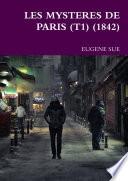 LES MYSTERES DE PARIS (T1) (1842)