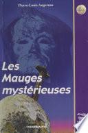 Les Mystères des pays d'Anjou (2) : Les Mauges mystérieuses