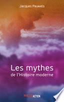Les Mythes de l'Histoire moderne