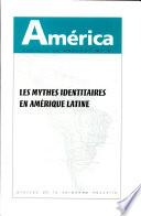 Les mythes identitaires en Amérique Latine