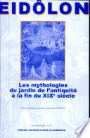 Les mythologies du jardin de l'antiquité à la fin du XIXe siècle