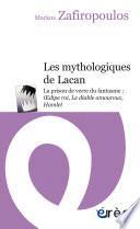 Les mythologiques de Lacan