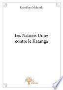 Les Nations Unies contre le Katanga