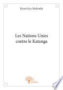 Les Nations Unies contre le Katanga
