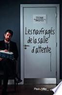 Les naufragés de la salle d'attente