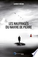 Les naufragés du navire de pierre