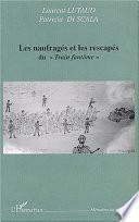Les naufragés et les rescapés du Train fantôme