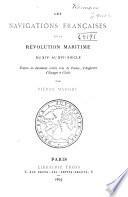 Les navigations françaises et la révolution maritime du XIVe au XVIe siècle
