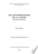 Les néandertaliens de La Chaise