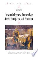 Les noblesses françaises dans l'Europe de la Révolution
