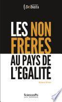 Les non frères au pays de l'égalité