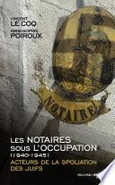 Les notaires sous l'Occupation