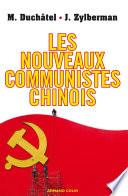 Les nouveaux communistes chinois