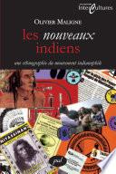 Les nouveaux indiens: une ethnographie du mouvement...