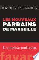 Les nouveaux parrains de Marseille