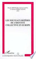 Les nouveaux repères de l'identité collective en Europe