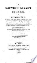 Les nouveaux savans de société, ou Receuil complet de tous les jeux familiers, physiques et mathématiques