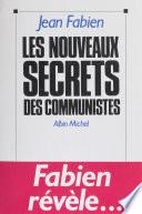 Les nouveaux secrets des communistes