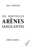 Les Nouvelles arènes sanglantes