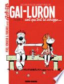 Les nouvelles aventures de Gai-Luron (Tome 1) - Gai-Luron sent que tout lui échappe