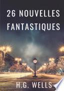 Les nouvelles fantastiques de H.G. WELLS