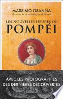 Les nouvelles heures de Pompéi