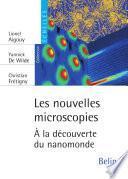 Les nouvelles microscopies. À la découverte du nanomonde