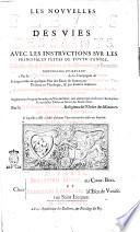 Les novelles fleurs des vies des saints avec les instructions sur les principales festes de toute l'annee, ... par le r. pere Ribadeneyra, de la Companie de Iesus ... par m. André du Val, ... & par d'autres autheurs. ... Par leTome premier [-second]