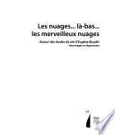 Les nuages, là-bas, les merveilleux nuages