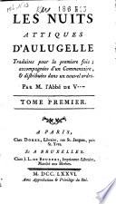 Les nuits attiques d'Aulugelle traduites pour la premiere fois