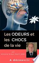 Les odeurs et les chocs de la vie