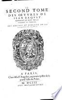 Les Oeuures de Iean Bacquet aduocat du roy en la Chambre du Thresor. Des droicts du domaine de la couronne de France. Diuisees en trois tomes