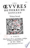 Les oeuures de Pierre de Ronsard gentilhomme vandosmois prince des poetes françois, reueues et augmentees et illustrees de commentaires et remarques