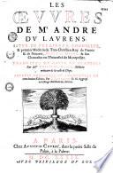Les oeuvres d' André Du Laurens, trad. du latin en français par Theophile Gelée