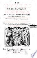 Les Oeuvres de M. Antoine d'Espeisses... mises au iour pour la premiere fois... (Ep. déd. d'Huguetan et Ravaud à Fieubet. Vers latins et fr. d'A. Pl. de La Bastide, Cl. Dortouls, Fr. Ranch)