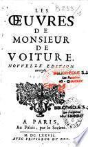Les oeuvres de Monsieur De Voiture. Nouvelle edition corrigée