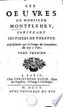 LES OEUVRES DE MONSIEUR MONTFLEURY, CONTENANT SES PIECES DE THATRE