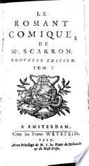 Les oeuvres de Monsieur Scarron: Le romant comique