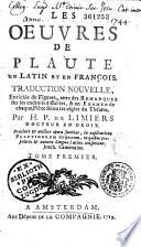 Les Oeuvres de Plaute en latin et en françois ...