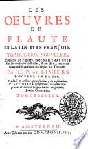 Les oeuvres de Plaute en latin et en francois. Traduction nouvelle ... Par H.P. de Limiers ... Tome premier -dixieme